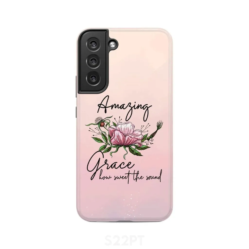 Amazing Grace How Sweet The Sound Floral Phone Case - Christian Phone Cases - Religious Phone Case