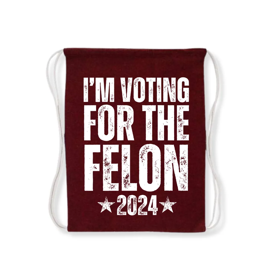 I'm Voting for the Felon 2024 Drawstring Bag (4 Colors)